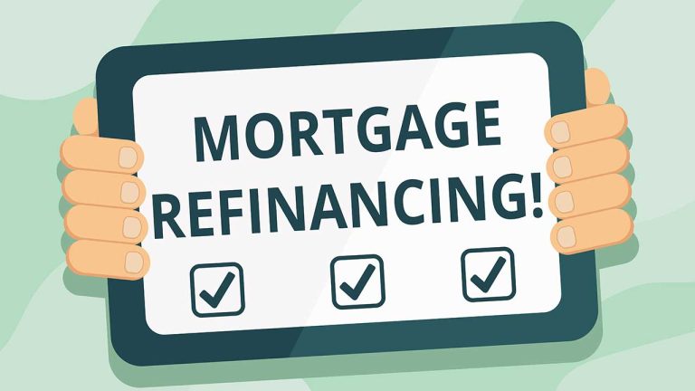 Refinancing Your Mortgage 101